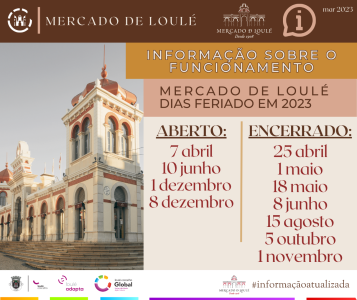 INFORMAÇÃO SOBRE O FUNCIONAMENTO DO MERCADO DE LOULÉ NOS DIAS FERIADO EM 2023 | LOULÉ CONCELHO GLOBAL