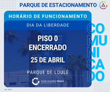 HORÁRIO PARQUE DE ESTACIONAMENTO 25 DE ABRIL 2024  | LOULÉ CONCELHO GLOBAL