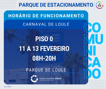 HORÁRIO PARQUE DE ESTACIONAMENTO CARNAVAL 2024  | LOULÉ CONCELHO GLOBAL