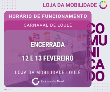 LOJA DA MOBILIDADE - FUNCIONAMENTO CARNAVAL DE LOULÉ | LOULÉ CONCELHO GLOBAL